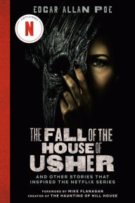 Rapidshare pdf books download The Fall of the House of Usher (TV Tie-in Edition): And Other Stories That Inspired the Netflix Series 9780593725252 MOBI ePub by Edgar Allan Poe, Mike Flanagan, Edgar Allan Poe, Mike Flanagan (English literature)