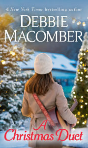 Title: A Christmas Duet: A Novel, Author: Debbie Macomber