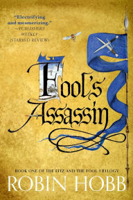 Title: Fool's Assassin: Book One of The Fitz and the Fool Trilogy, Author: Robin Hobb