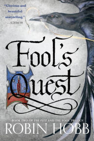 Title: Fool's Quest: Book Two of The Fitz and The Fool Trilogy, Author: Robin Hobb