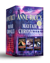 Title: Anne Rice's Mayfair Chronicles: 3-Book Boxed Set: The Mayfair Witches, Lasher, and Taltos, Author: Anne Rice