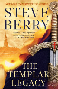 Title: The Templar Legacy: A Novel, Author: Steve Berry