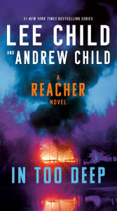 Title: In Too Deep: A Reacher Novel, Author: Lee Child