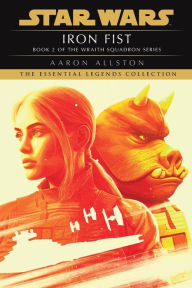 Title: Iron Fist: Star Wars Legends (X-Wing), Author: Aaron Allston