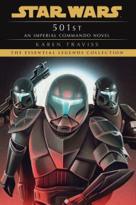 e-Books online libraries free books 501st: Star Wars Legends (Imperial Commando): An Imperial Commando Novel by Karen Traviss