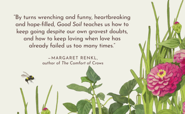 Good Soil: The Education of an Accidental Farmhand