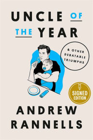Uncle of the Year: & Other Debatable Triumphs (Signed Book)