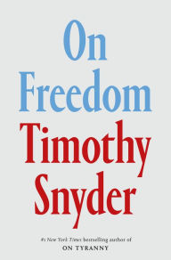 Book | On Freedom By Timothy Snyder.