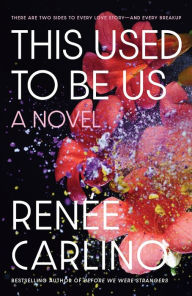 Ebook torrent downloads pdf This Used to Be Us: A Novel by Renée Carlino (English literature) 9780593729281 