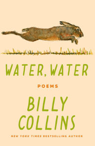 Title: Water, Water: Poems, Author: Billy Collins
