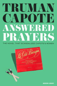 Books download ipad free Answered Prayers: The novel that scandalized Capote's women