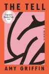 Alternative view 1 of The Tell (Oprah's Book Club)