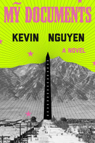 Title: My Documents: A Novel, Author: Kevin Nguyen