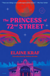 Title: The Princess of 72nd Street: A Novel, Author: Elaine Kraf