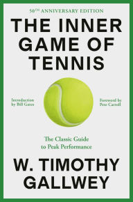 Long haul ebook The Inner Game of Tennis (50th Anniversary Edition): The Classic Guide to Peak Performance English version RTF iBook