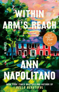 Free ebooks downloading in pdf Within Arm's Reach: A Novel (English literature) 9780593732496 by Ann Napolitano ePub PDB