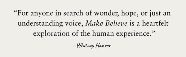 Make Believe: Poems for Hoping Again