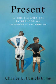 Download free books for iphone 3gs Present: The Crisis of American Fatherhood and the Power of Showing Up PDB PDF (English literature) 9780593736067