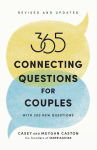 Alternative view 1 of 365 Connecting Questions for Couples (Revised and Updated): With 200 new questions