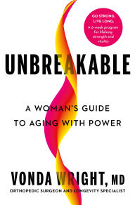 Downloading books to kindle Unbreakable: A Woman's Guide to Aging with Power