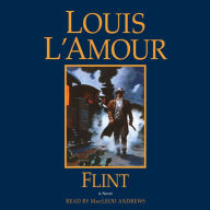 Title: Flint: A Novel, Author: Louis L'Amour