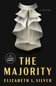 Title: The Majority: A Novel, Author: Elizabeth L. Silver