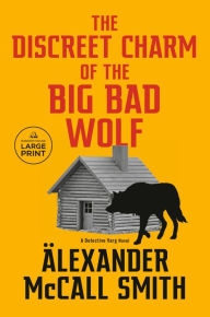 Title: The Discreet Charm of the Big Bad Wolf: A Detective Varg Novel (4), Author: Alexander McCall Smith