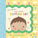 Alternative view 1 of On Your Baptism Day