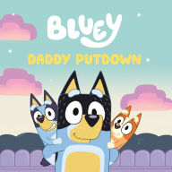 Download free electronic books online Bluey: Daddy Putdown by Penguin Young Readers 9780593750865
