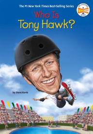 Title: Who Is Tony Hawk?, Author: Steve Korté