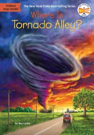 Title: Where Is Tornado Alley?, Author: Wes Locher