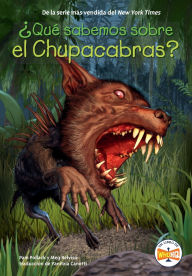 Title: ¿Qué sabemos sobre el Chupacabras?, Author: Pam Pollack