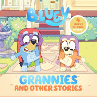 Online pdf books download Bluey: Grannies and Other Stories: 4 Stories in 1 Book. Hooray! 9780593752531  by Penguin Young Readers