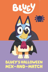 Title: Bluey's Halloween Mix-and-Match, Author: Penguin Young Readers
