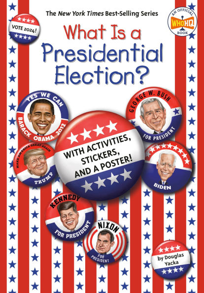 What Is a Presidential Election?: 2024 Edition