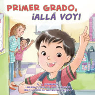 Title: Primer grado, ¡allá voy!, Author: D. J. Steinberg