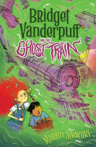 Title: Bridget Vanderpuff and the Ghost Train #2, Author: Martin Stewart