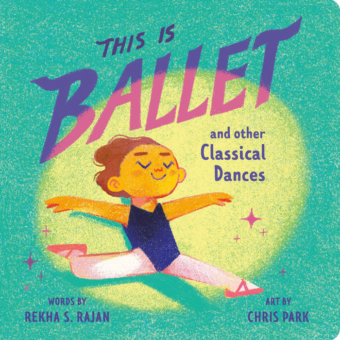 This Is Ballet: And Other Classical Dances