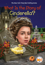 Title: What Is the Story of Cinderella?, Author: Dana Meachen Rau