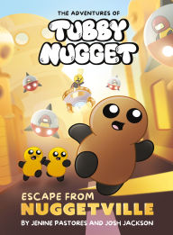 Title: The Adventures of Tubby Nugget: Escape from Nuggetville #1: A Graphic Novel, Author: Jenine Pastores