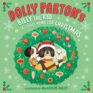 Ibooks free download Dolly Parton's Billy the Kid Comes Home for Christmas by Dolly Parton, MacKenzie Haley, Erica S. Perl iBook CHM 9780593755006