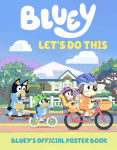 Alternative view 1 of Let's Do This: Bluey's Official Poster Book