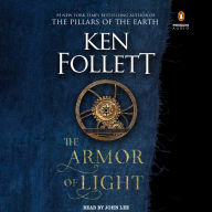 Title: The Armor of Light: A Novel, Author: Ken Follett
