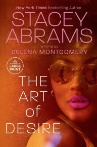 Title: The Art of Desire, Author: Stacey Abrams