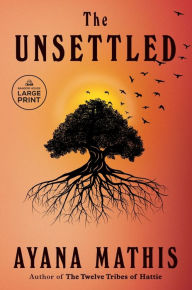 Title: The Unsettled, Author: Ayana Mathis