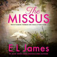 Title: The Missus, Author: E L James