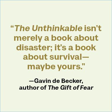 The Unthinkable (Revised and Updated): Who Survives When Disaster Strikes--and Why