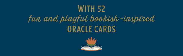 The Bibliophile Oracle Deck: A 52-Card Deck and Guidebook for Book Lovers