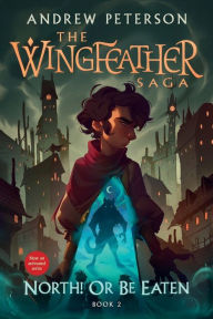 Download free books for ipad 2 North! Or Be Eaten: The Wingfeather Saga Book 2