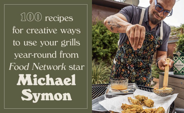 Symon's Dinners Cooking Out: 100 Recipes That Redefine Outdoor